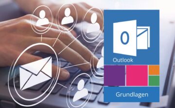 Microsoft 365 Outlook - Grundlagen